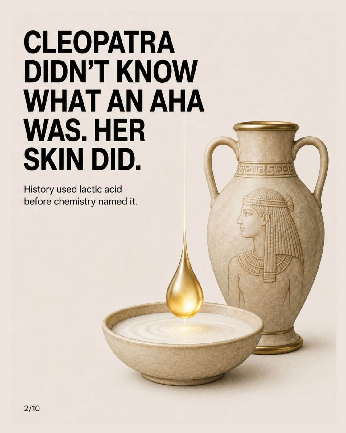 Cleopatra used lactic acid before chemistry named it